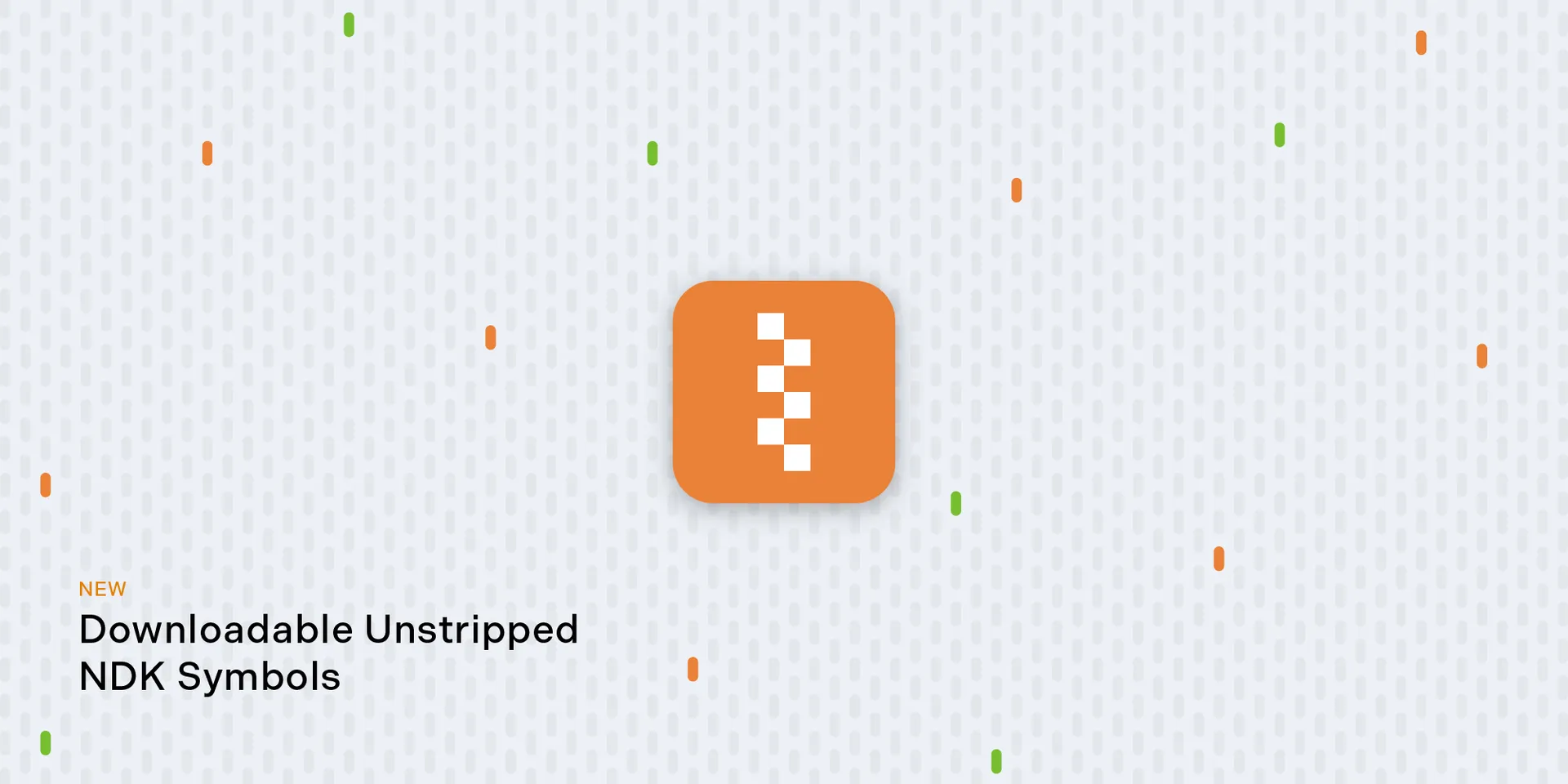 Downloadable Unstripped NDK Symbols