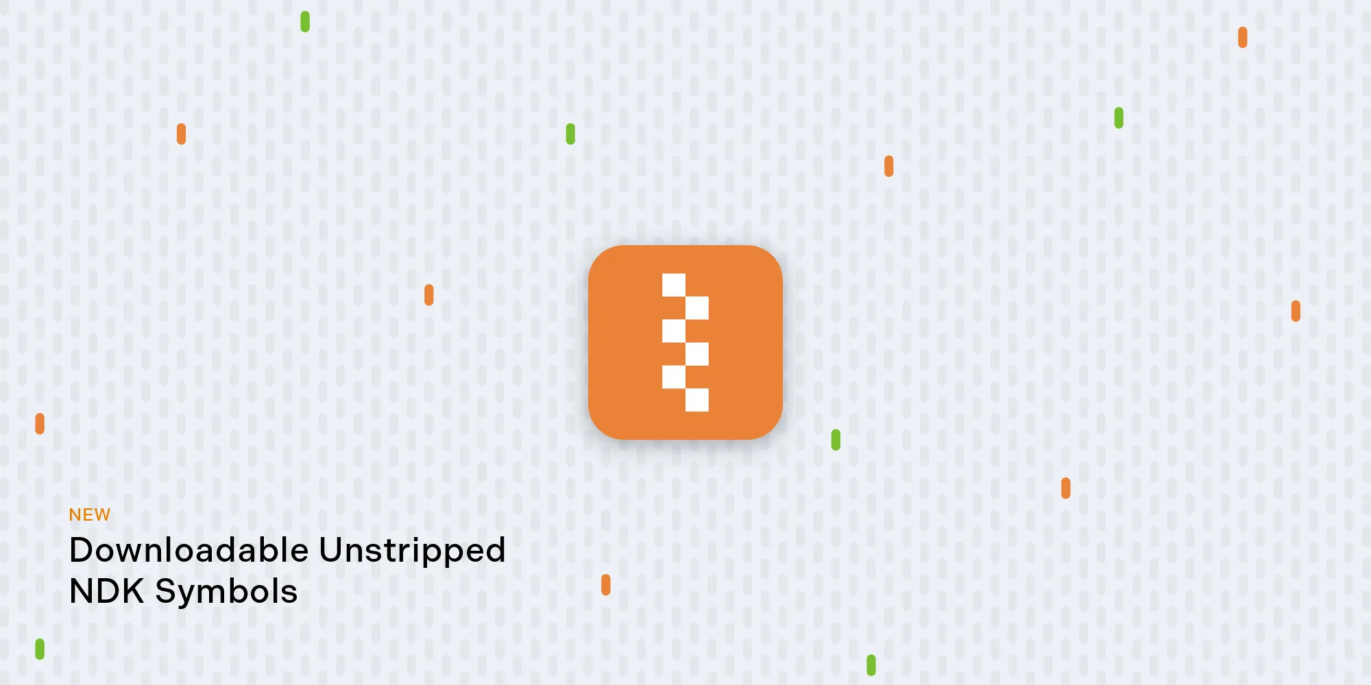 Downloadable Unstripped NDK Symbols